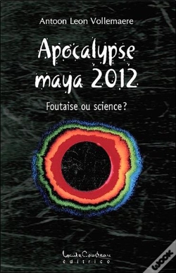 Capa do artigo Apocalypse Maya 2012 ; Foutaise Ou Science ?