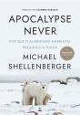 Apocalypse Never (Resumo) - Preview