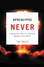 Apocalypse Never - Preview