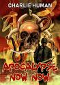 Apocalypse Now Now - Preview