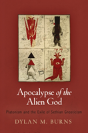 Apocalypse Of The Alien God - Preview