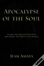 Capa do artigo Apocalypse Of The Soul: Facing The End O