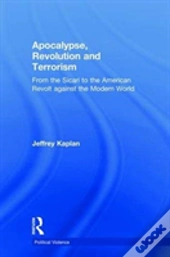 Apocalypse, Revolution And Terrorism