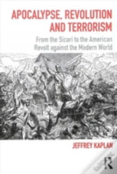 Apocalypse, Revolution And Terrorism