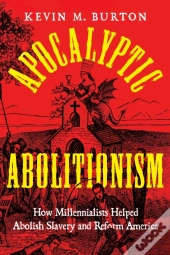 Apocalyptic Abolitionism