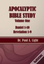 Apocalyptic Bible Study, Volume One