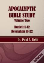 Apocalyptic Bible Study, Volume Two
