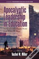 Apocalyptic Leadership In Education