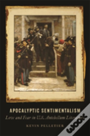 Apocalyptic Sentimentalism