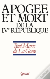 Capa do artigo Apogee Et Mort De La Iv Republique