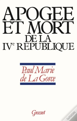 Capa do artigo Apogee Et Mort De La Iv Republique