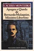 Apogeu e Queda de Bernardo Malaquias, Ministro Libertino
