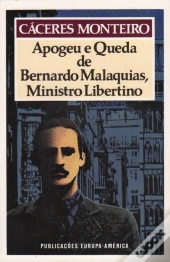 Apogeu e Queda de Bernardo Malaquias, Ministro Libertino