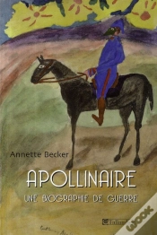 Capa do artigo Apollinaire ; Une Biographie De Guerre