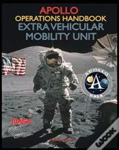 Apollo Operations Handbook Extra Vehicular Mobility Unit