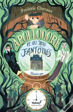 Capa do artigo Apollodore Et Les Trois Fantômes