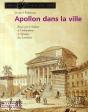Apollon Dans La Ville ; Essai Sur Le Théâtre Et L'Urbanisme À L'Époque Des Lumières - Preview