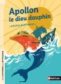 Apollon, Le Dieu Dauphin - Preview