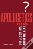 Apologetics For Teens - Did Jesus Rise From The Dead?