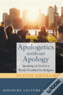 Apologetics Without Apology