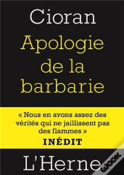 Apologie De La Barbarie