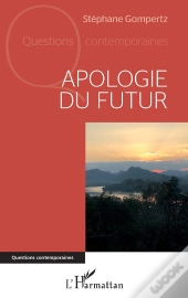 Apologie Du Futur