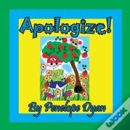 Apologize!
