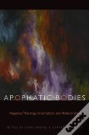 Apophatic Bodies