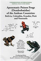 Aposematic Poison Frogs (Dendrobatidae) Of The Andean Countries