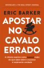 Apostar no cavalo errado - Preview