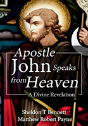 Apostle John Speaks From Heaven - Preview