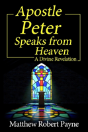 Apostle Peter Speaks From Heaven - Preview