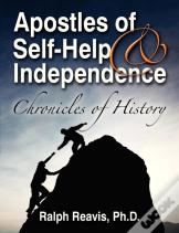 Apostles Of Self-Help & Independence