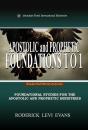 Apostolic And Prophetic Foundations 101 - Preview