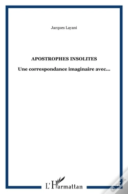 Capa do artigo Apostrophes Insolites ; Une Correspondance Imaginaire Avec...