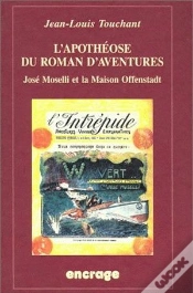 Capa do artigo Apotheose Du Roman/Aventures-Jose Moselli