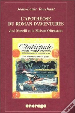 Capa do artigo Apotheose Du Roman/Aventures-Jose Moselli