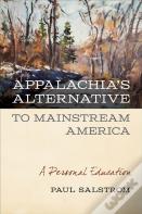 Appalachia'S Alternative To Mainstream America