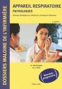 Appareil Respiratoire ; Pathologies ; Sciences Biologiques Et Médicales, Techniques Infirmières (2e Édition) - Preview