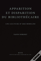 Capa do artigo Apparition Et Disparition Du Bibliothécaire : Une Lecture D