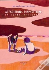 Apparitions, Disparitions Et Autres Mouvements