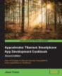 Appcelerator Titanium Smartphone App Development Cookbook - Preview