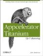 Appcelerator Titanium: Up And Running - Preview