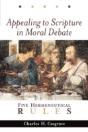 Appealing To Scripture In Moral Debate: Five Hermeneutical Rules - Preview