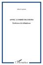Appel A Communications ; Ecritures Du Telephone - Preview