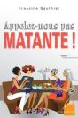 Appelez-Nous Pas Matante ! - Preview