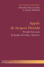 Appels De Jacques Derrida : Précédé De "Justices" De Jacques Derrida - Preview