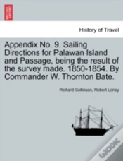 Capa do artigo Appendix No. 9. Sailing Directions For Palawan Island And Passage, Being The Result Of The Survey Made. 1850-1854. By Commander W. Thornton Bate.