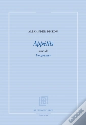 Appétits Suivi De Un Grenier