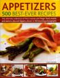 Appetizers: 500 Best Ever Recipes - Preview